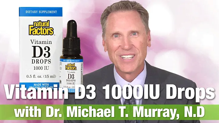 Natural Factors Vitamin D3 1000IU Drops with Dr.Michael T. Murray | National Nutrition