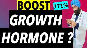 How to Boost Growth Hormone by 771% | Dr. Education