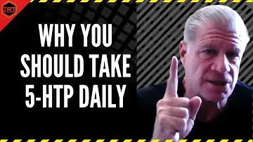 5 HTP Supplement - Why You Should Take This Daily!